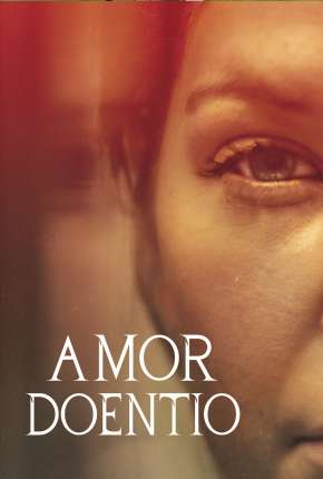 Amor Doentio (2022)
