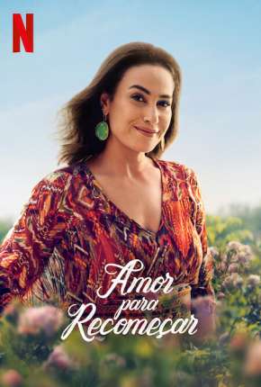 Amor para Recomeçar - 1ª Temporada Completa Legendada (2022)
