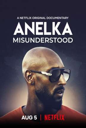 Capa para download torrent de Filme Anelka - O Incompreendido