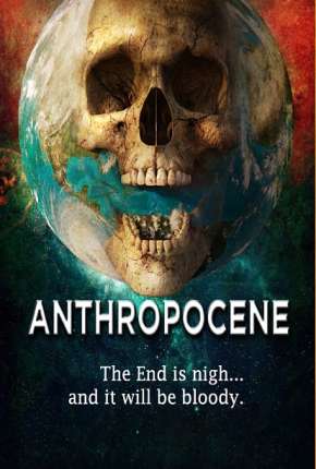 Anthropocene - Legendado (2020)