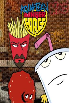 Capa para download torrent de Desenho Aqua Teen - O Esquadrão Força Total - Completa