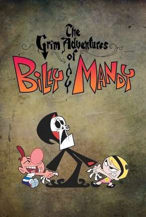 Capa para download torrent de Desenho As Terríveis Aventuras de Billy e Mandy