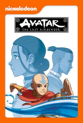 Avatar - A Lenda de Aang - 1ª Temporada (2005)