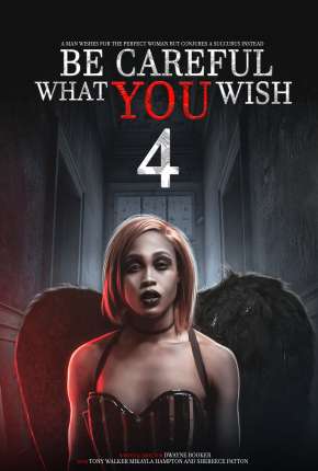 Capa para download torrent de Filme Be Careful What You Wish 4 - Legendado