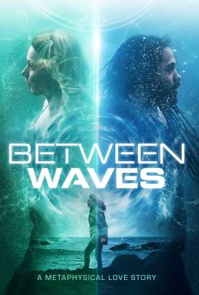 Between Waves - Legendado (2021)