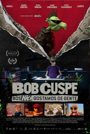 Capa para download torrent de Filme Bob Cuspe - Nós não gostamos de gente