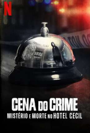Capa para download torrent de Série Cena do Crime - Mistério e Morte no Hotel Cecil - 1ª Temporada Completa
