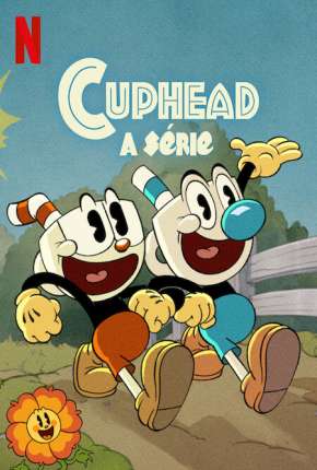 Capa para download torrent de Desenho Cuphead - A Série - 3ª Temporada - Legendada