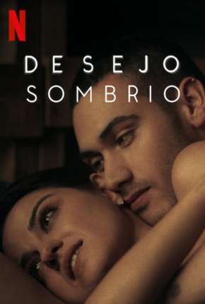 Capa para download torrent de Série Desejo Sombrio - 2ª Temporada Completa Legendada