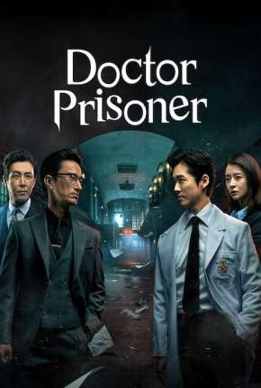 Capa para download torrent de Série Doctor Prisoner - 1ª Temporada Completa Legendada
