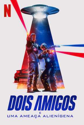Capa para download torrent de Filme Dois Amigos e uma Ameaça Alienígena