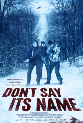 Capa para download torrent de Filme Dont Say Its Name - Legendado
