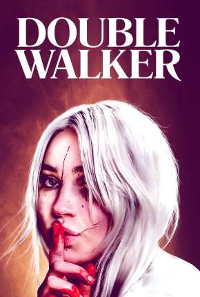Double Walker - Legendado (2021)