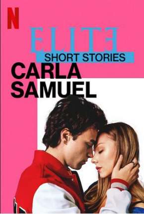 Capa para download torrent de Série Elite Histórias Curtas - Carla Samuel - 1ª Temporada Completa