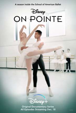 Capa para download torrent de Série Escola de Balé Americano - On Pointe 1ª Temporada Completa Legendada