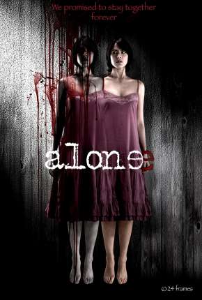 Espíritos 2 - Você Nunca Está Sozinho - Alone (2007)