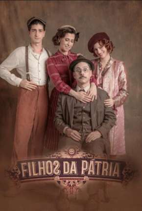 Capa para download torrent de Série Filhos da Pátria - 1ª Temporada Completa