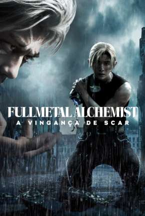 Fullmetal Alchemist - A Vingança de Scar (2022)