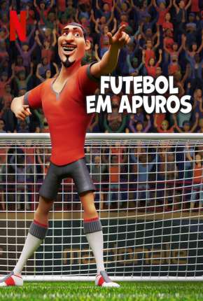 Futebol em Apuros (2022)