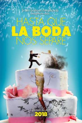 Capa para download torrent de Filme Hasta que la boda nos separe - Legendado