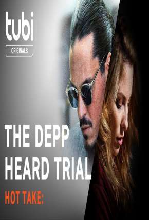 Capa para download torrent de Filme Hot Take: The Depp/Heard Trial - Legendado