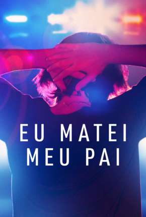 Capa para download torrent de Série I just killed my dad - 1ª Temporada Completa Legendada