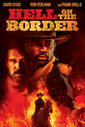 Capa para download torrent de Filme Inferno na Fronteira - Hell on the Border