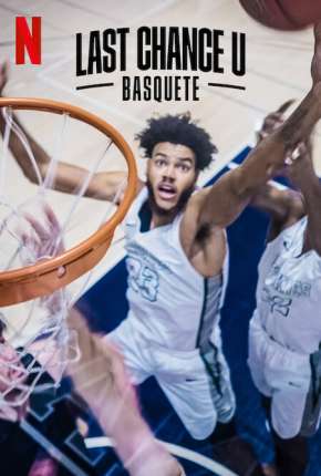 Capa para download torrent de Série Last Chance U - Basquete - 1ª Temporada Completa