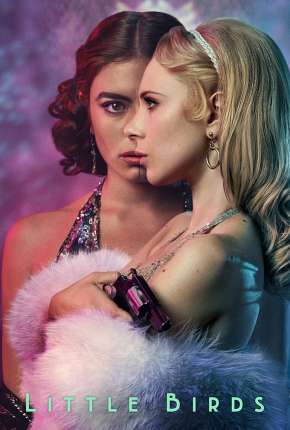 Capa para download torrent de Série Little Birds - 1ª Temporada Completa Legendada