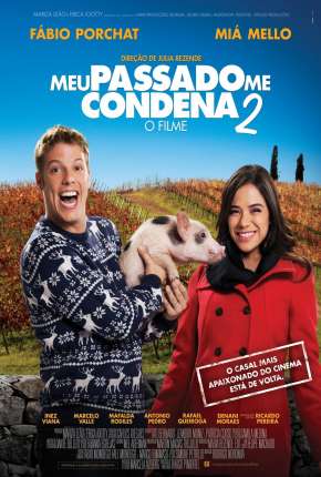 Capa para download torrent de Filme Meu Passado Me Condena 2 - O Filme
