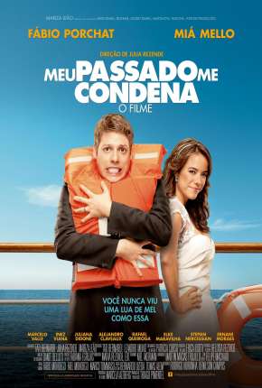 Capa para download torrent de Filme Meu Passado Me Condena - O Filme