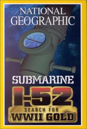 Capa para download torrent de Filme National Geographic - À Procura do SUBMARINO I-52