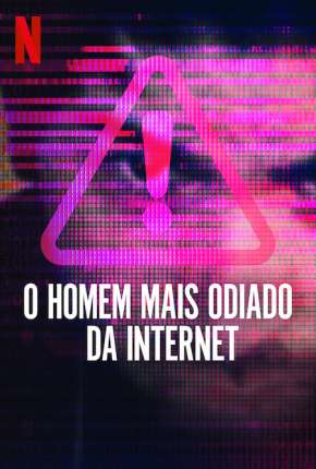 Capa para download torrent de Série O Homem Mais Odiado da Internet - 1ª Temporada Completa