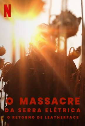 Capa para download torrent de Filme O Massacre da Serra Elétrica - O Retorno de Leatherface