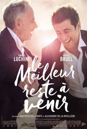 Capa para download torrent de Filme O Melhor Está Por Vir - Le meilleur reste a venir
