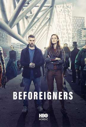 Capa para download torrent de Série Os Visitantes - Beforeigners 1ª Temporada