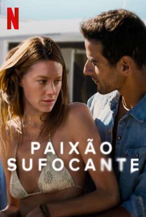 Capa para download torrent de Filme Paixão Sufocante - Legendado