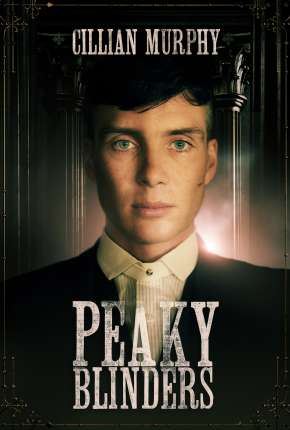Capa para download torrent de Série Peaky Blinders - Sangue, Apostas e Navalhas - 2ª Temporada Completa