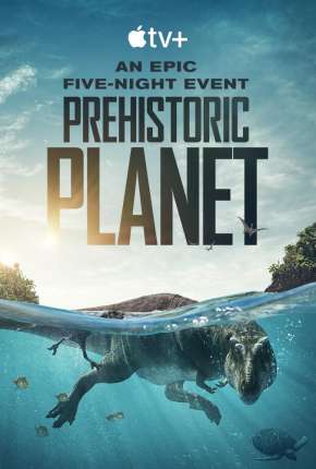 Capa para download torrent de Série Planeta Pré-Histórico - 1ª Temporada