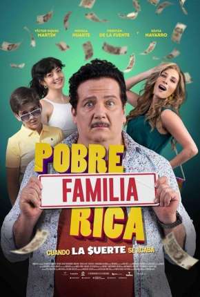 Capa para download torrent de Filme Pobre Família Rica, Quando a Sorte Acaba