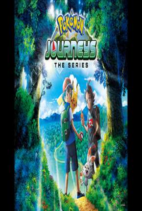 Capa para download torrent de Desenho Pokemon Jornadas - A Série - 1ª Temporada Completa