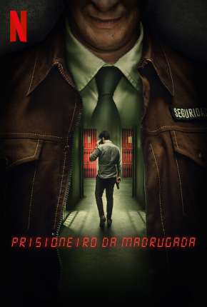 Capa para download torrent de Série Prisioneiro da Madrugada - 1ª Temporada Completa Legendada