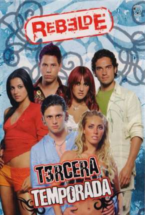 Capa para download torrent de Série Rebelde - 1ª Temporada Completa Legendada