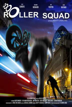 Capa para download torrent de Filme Roller Squad - Legendado