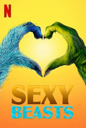 Capa para download torrent de Série Sexy Beasts - Amor Desmascarado - 1ª Temporada Completa Legendada