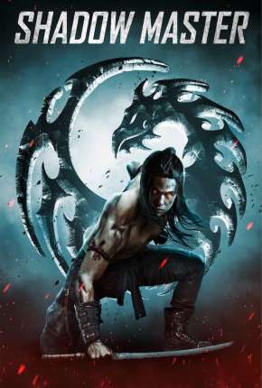 Capa para download torrent de Filme Shadow Master - Legendado