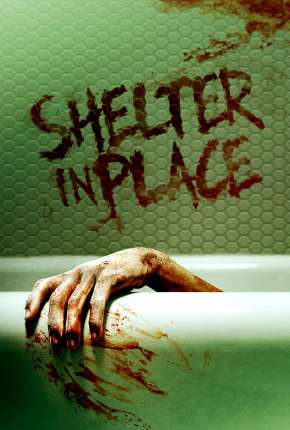 Capa para download torrent de Filme Shelter in Place - Legendado