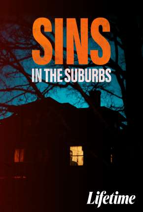 Capa para download torrent de Filme Sins in the Suburbs - Legendado