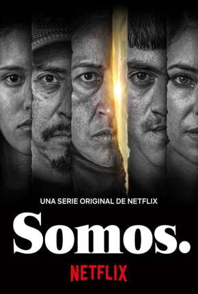 Capa para download torrent de Série Somos. - 1ª Temporada Completa Legendada