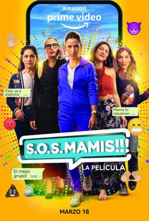 Capa para download torrent de Filme S.O.S. Mamis - La Película